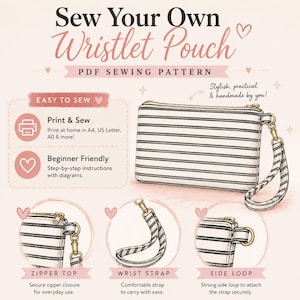 May include: A PDF sewing pattern for a wristlet pouch titled Sew Your Own Wristlet Pouch. The graphic shows a black and white striped pouch with a gold zipper and wrist strap. It includes text about printing, beginner instructions, and features like a zipper top, wrist strap, and side loop.