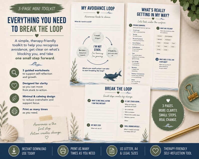 May include: A three-page mini toolkit for self-reflection featuring worksheets titled My Avoidance Loop, What's Really Getting In My Way, and Break The Loop. The pages include prompts, checklists, and a whale graphic, all designed with a calm aesthetic.