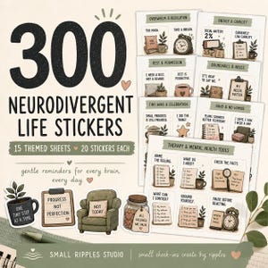 May include: A collection of 300 neurodivergent life stickers across 15 themed sheets. The stickers feature illustrations of plants, furniture, and mental health tools with text like Progress Not Perfection, Not Today, and All Feelings Are Valid.