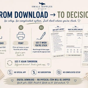 May include: A digital decision-making guide featuring three printable PDF pages titled Why Can't I Decide, Make the Choice Smaller, and Choose & Move On. The layout includes instructions for downloading, printing, and using the worksheets.