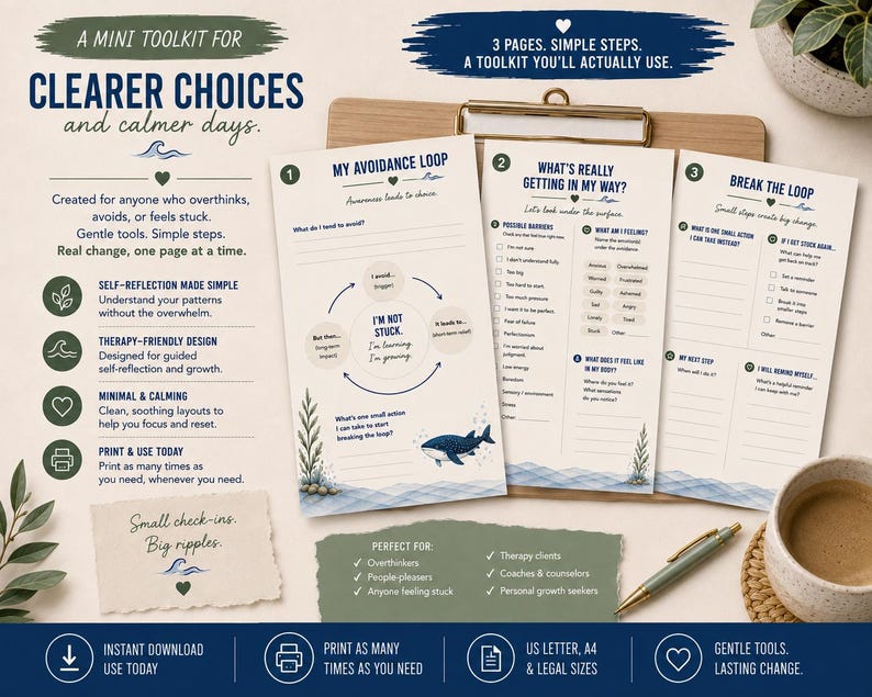 May include: A three-page printable toolkit titled A Mini Toolkit for Clearer Choices and Calmer Days. The pages feature sections labeled My Avoidance Loop, What's Really Getting in My Way, and Break the Loop, with blue text, a whale graphic, and checkboxes.