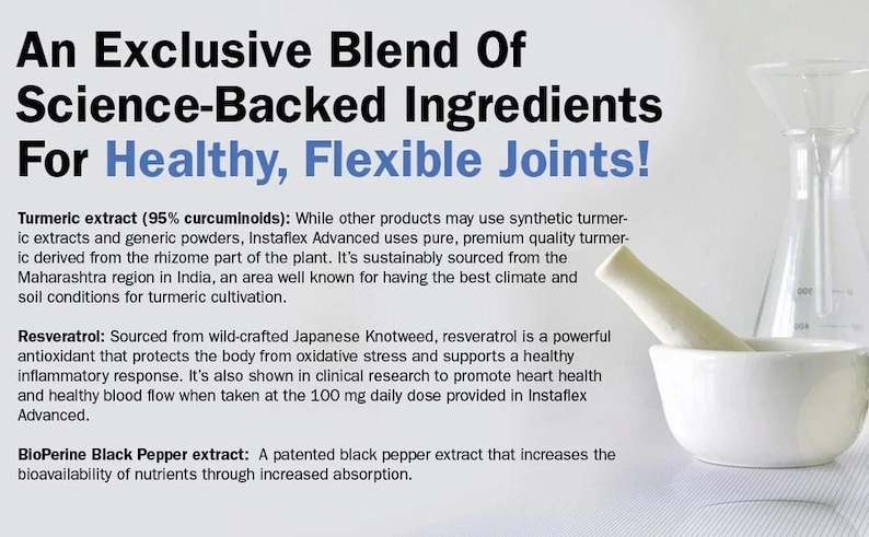 May include: Image features text: "An Exclusive Blend Of Science-Backed Ingredients For Healthy, Flexible Joints!" A white mortar and pestle are in the foreground, with a clear beaker in the background. The text describes ingredients.