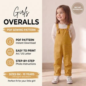 May include: A digital PDF sewing pattern for girls' overalls, featuring text that reads Girls OVERALLS, PDF SEWING PATTERN, Instant Download, Easy to Print A4 / US Letter, Step-by-Step Photo Instructions, and Sizes 6M - 10 Years.