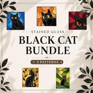 May include: A digital graphic featuring the text STAINED GLASS BLACK CAT BUNDLE 5 PATTERNS. It displays five square illustrations of black cats in stained glass styles with blue, orange, red, yellow, and green backgrounds, framed by leaf motifs.