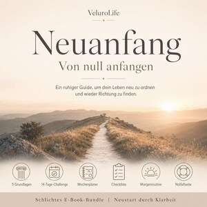 Könnte beinhalten: E-Book-Cover mit dem Titel "Neuanfang" und dem Slogan "Von null anfangen". Das Bild zeigt einen Weg, der sich durch eine Berglandschaft schlängelt. Symbole für 5 Grundlagen, 14-Tage-Challenge, Wochenplaner, Checkliste, Morgenroutine und Notfallseite befinden sich unten.