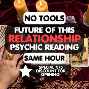 May include: A psychic reading service advertisement featuring tarot cards, lit beeswax candles, and a hand with a gold sun ring. Text reads: NO TOOLS FUTURE OF THIS RELATIONSHIP PSYCHIC READING SAME HOUR SPECIAL %75 DISCOUNT FOR OPENING!