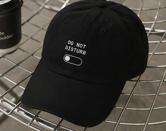 Do Not Disturb Embroidered Dad Hat, Introvert Social Battery Low Cap