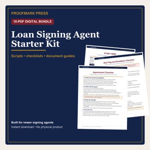 Loan Signing Agent Starter Kit: Scripts, Checklists and Document Guides