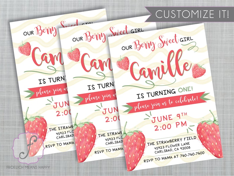 May include: Three printable invitations for a first birthday party. The invitations feature a watercolor illustration of strawberries and the text "Our Berry Sweet Girl Camille is turning one! Please join us to celebrate! June 9th 2:00 PM. The Strawberry Field 45923 Flower Lane Carlsbad, CA 92008 RSVP to Mama at 760-760-7600"