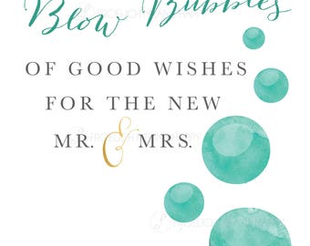 Blow Bubbles of Good Wishes for the New Mr & Mrs, Bubbles Party Favor Sign, wedding signs, wedding printable, teal and gold wedding sign