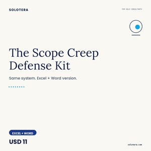 May include: A white background with the text "SOLOTERA" at the top. The title "The Scope Creep Defense Kit" is in large, dark blue letters. Below, it reads "Same system. Excel + Word version." The bottom left corner has "EXCEL + WORD".