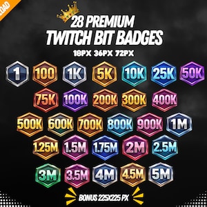May include: A digital graphic featuring 28 premium Twitch bit badges in various colors and designs. The badges range from 1 to 5M, with text that reads "INSTANT DOWNLOAD" and "BONUS 225X225 PX".