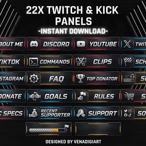 May include: A set of 22 Twitch and Kick panels with a dark, futuristic design. Each panel features a different icon and text, including "About Me," "Discord," "YouTube," "Twitter," "TikTok," "Commands," and "Shop."