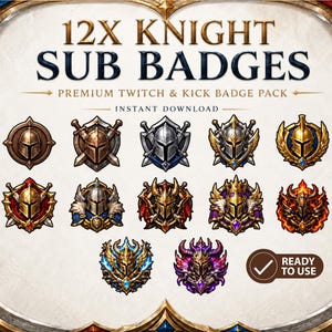 May include: A collection of 12 digital knight sub badges featuring various helmet designs in bronze, silver, gold, and purple metallic tones with decorative elements like swords, wings, and flames, labeled 12X KNIGHT SUB BADGES PREMIUM TWITCH & KICK BADGE PACK.