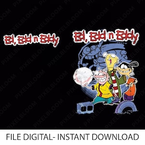May include: A digital graphic featuring the cartoon characters Ed, Edd, and Eddy in vibrant colors against a black background. The text Ed, Edd n Eddy appears in a stylized red font above the characters, who are depicted with a white sphere.