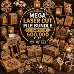 May include: A display of laser-cut wooden crafts, including clocks, lanterns, and boxes, with intricate designs. The image showcases various patterns, such as floral motifs and tree silhouettes. The text reads "MEGA LASER CUT FILE BUNDLE", with "80+ CATEGORIES" and "600,000 FILES".