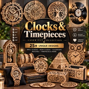 Puede incluir: Una colección de relojes y cronómetros de madera cortados con láser que presentan varios diseños, incluyendo un árbol de la vida, un búho, un calendario piramidal y un reloj de pulsera. El letrero central muestra el texto Clocks & Timepieces Laser Cut Collection.