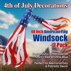 May include: Two 40-inch American flag windsocks, perfect for patriotic decor. The windsocks feature red and white stripes with a blue top adorned with white embroidered stars. The image includes the text "4th of July Decorations."
