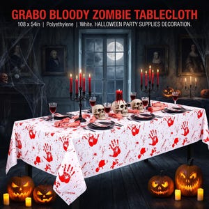 May include: A white rectangular polyethylene tablecloth measuring 108 by 54 inches, featuring a repeating pattern of red blood splatters and handprints. The text GRABO BLOODY ZOMBIE TABLECLOTH is printed at the top of the image.