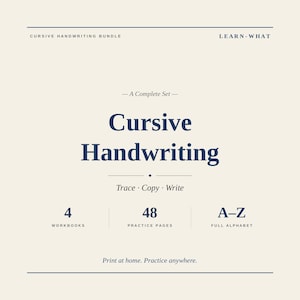 May include: A complete cursive handwriting bundle with the text "Cursive Handwriting". The bundle includes 4 workbooks, 48 practice pages, and the full alphabet A-Z. The text "Trace Copy Write" is also included.