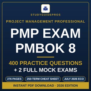 May include: A dark blue study guide cover for the Project Management Professional PMP Exam PMBOK 8. It features 400 practice questions, 2 full mock exams, 276 pages, a 250-term cheat sheet, and the July 2026 ECO for the 2026 edition PDF download.