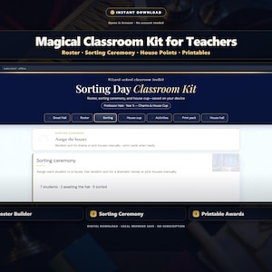 May include: A digital interface for a Magical Classroom Kit for Teachers, featuring a Sorting Day Classroom Kit dashboard with tabs for Roster, Sorting, House Cup, and Printables. The dark blue screen displays text including Sorting ceremony, Assign the houses, and 7 students, 2 awaiting the hat, 5 sorted.