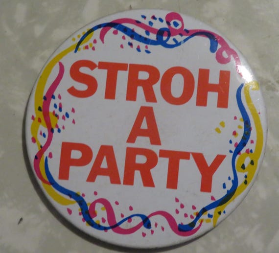 Stroh's Beer Advertising "Stroh A Party" 1980s Pinback Button Advertising