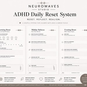 Peut inclure: Système de réinitialisation quotidienne ADHD de NeuroWaves Studio. Un planificateur beige et blanc avec des sections pour les réinitialisations du matin, du midi et du soir. Comprend des invites de réflexion et de concentration, conçu pour les esprits TDAH.