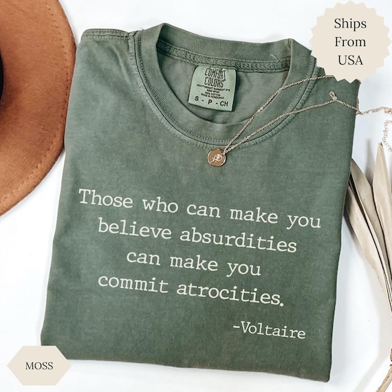 Comfort Colors® Literary Quote Shirt, Voltaire Philosophy Tee, Minimalist Typography T Shirt, Bookworm Gift, Classic Quote Graphic Tee