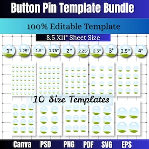 May include: A digital button pin template bundle featuring 10 sizes ranging from 1 inch to 4 inches on 8.5 by 11 inch sheets. The graphic displays circular placeholders with a blue sky and green hill design, compatible with Canva, PSD, PNG, PDF, SVG, and EPS.