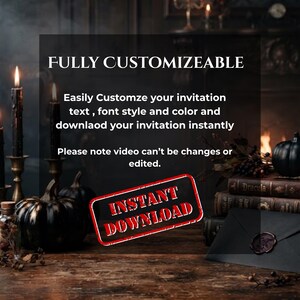 May include: A digital invitation template featuring text that reads FULLY CUSTOMIZEABLE, Easily Customze your invitation text, font style and color and downlaod your invitation instantly, Please note video can't be changes or edited, and INSTANT DOWNLOAD.