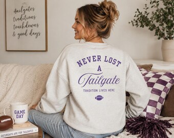 Tailgate Sweatshirt | Never Lost a Tailgate Crewneck | College Football Game Day Shirt | Tailgate Social Club Sweatshirt