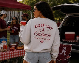 Tailgate Sweatshirt | Never Lost a Tailgate Crewneck | College Football Game Day Shirt | Tailgate Social Club Sweatshirt