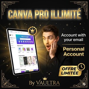May include: A digital tablet displaying the Canva interface with a gold Pro crown icon. Text includes CANVA PRO ILLIMIT&Eacute;, Account with your email, Personal Account, OFFRE LIMIT&Eacute;E, and By VAULTRA. A person with a surprised expression is visible.