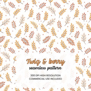 Könnte beinhalten: Ein nahtloses Muster mit orangefarbenen und braunen Zweigen und Beeren auf weißem Hintergrund. Der Text lautet: Twig & berry seamless pattern, 300 DPI HIGH RESOLUTION, COMMERCIAL USE INCLUDED. Das Design besteht aus sich wiederholenden Elementen.