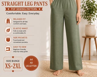 Könnte beinhalten: Ein PDF-Schnittmuster für eine gerade geschnittene Hose mit elastischem Bund. Der Text lautet ELASTIC WAIST STRAIGHT LEG PANTS, PDF SEWING PATTERN, Comfortable. Easy. Everyday., RELAXED FIT, ELASTIC WAIST, SIDE POCKETS, EASY TO SEW, SIZE RANGE XS-2XL, A4 A0 US LETTER.
