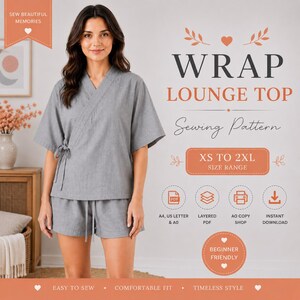 May include: A gray wrap lounge top and matching shorts sewing pattern. The text reads WRAP LOUNGE TOP, Sewing Pattern, XS TO 2XL, A4, US LETTER & A0, LAYERED PDF, A0 COPY SHOP, INSTANT DOWNLOAD, BEGINNER FRIENDLY, SEW BEAUTIFUL MEMORIES, EASY TO SEW, COMFORTABLE FIT, TIMELESS STYLE.