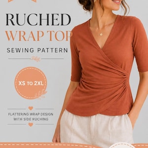May include: A PDF sewing pattern for a rust-colored ruched wrap top with half sleeves and a V-neckline. The text reads: PDF PATTERN, RUCHED WRAP TOP, SEWING PATTERN, XS TO 2XL, FLATTERING WRAP DESIGN WITH SIDE RUCHING, A4 FORMAT, A0 FORMAT, US LETTER FORMAT, BEGINNER FRIENDLY.