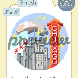 May include: Needlepoint chart featuring a pixelated Chicago skyline with a red "CHICAGO" sign. The design is 4" x 4" and uses 18 mesh. The image includes the Sunny Stitchery Studio logo.