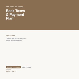 May include: A digital document titled Get Back On Track Back Taxes & Payment Plan. The layout features a brown header with white text, a white lower section with the text Organizer, and a brown button labeled Instant Download fillable + printable.