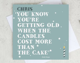 Funny / Rude Birthday Quote Card 'Getting Old'