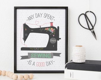 Sewing Room Art Print - Vintage Sewing Machine with quote &#39;Any day spent sewing is a good day&#39; - gift for Mom, Grandma or Best Friend