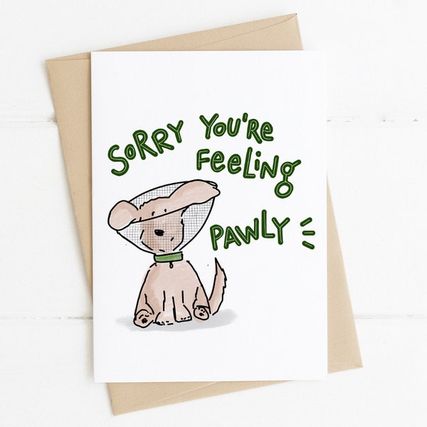 Sorry You're Feeling Pawly -Funny Dog Get Well Card