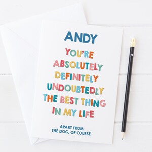 Tarjeta personalizada de aniversario o día de San Valentín con la frase "Eres lo mejor de mi vida, aparte del perro" para amantes de los perros