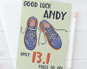 Funny Good Luck - Running a Half Marathon Card - Only 13.1 miles go! -Personalise with any name