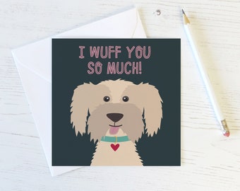 I Wuff You So Much - Cute Dog Anniversary / Valentines Card
