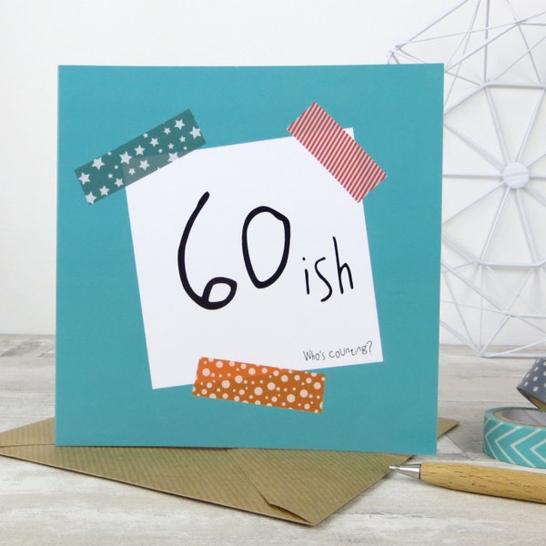 Funny 60th Birthday Card: '60-ish - Who's Counting?'