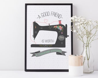 Good Friend Sewing quote print - personalised print - craft room decor - friendship print - print for best friends - sewing machine