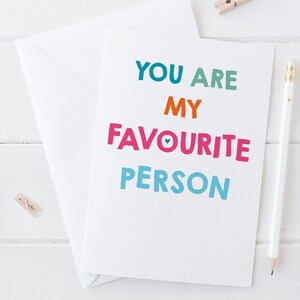 Tu sei la mia persona preferita: biglietto d'amore per anniversario, San Valentino, Palentines o Galentines Day