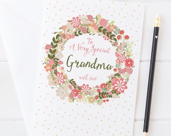 For a Very Special Grandma / Gran / Granny / Nanna / Nana / plus many more variations - Pretty Floral Card